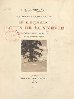 cover image of Un officier français au Maroc, le lieutenant Louis de Bonnevie